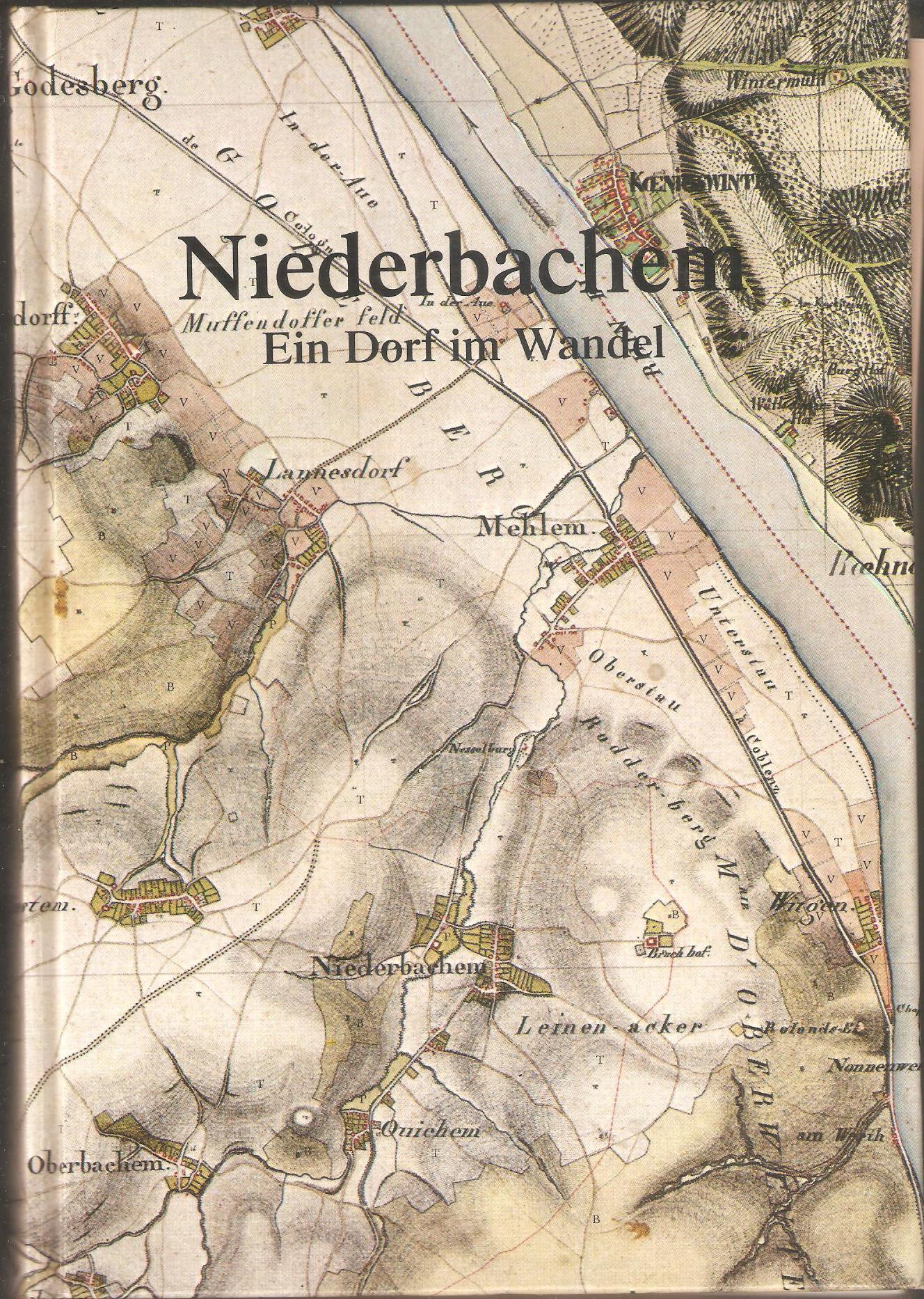 Niederbachem - Ein Dorf im Wandel. Hrsg.vom Heimat- und Verschönerungsverein Niederbachem e. V. anläßlich 