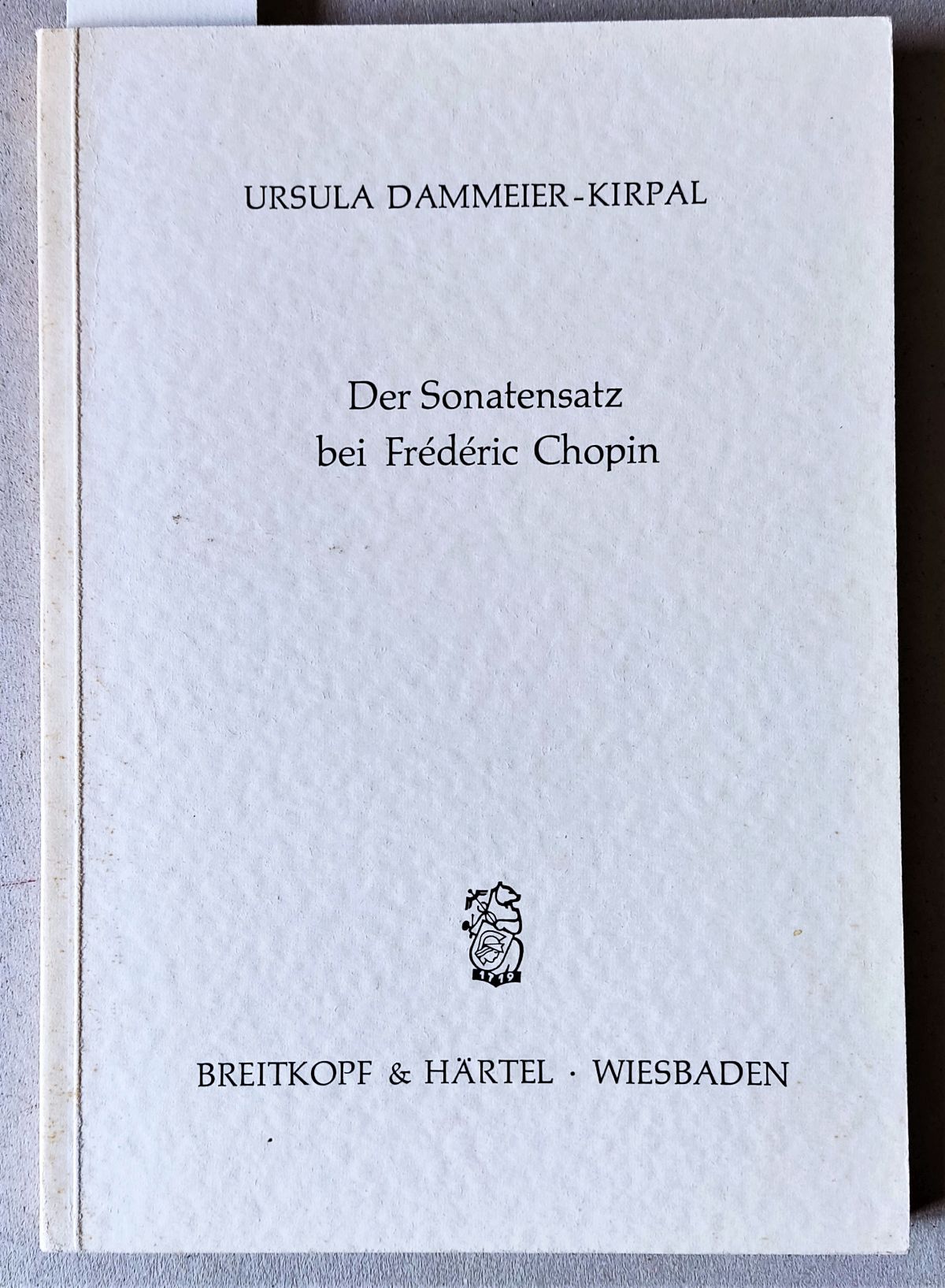 Der Sonatensatz bei Frédéric Chopin. - Dammeier-Kirpal, Ursula