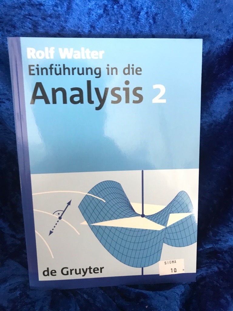 Walter:Einfuehrung Analysis 2 Lg (De Gruyter Lehrbuch) - Walter, Rolf