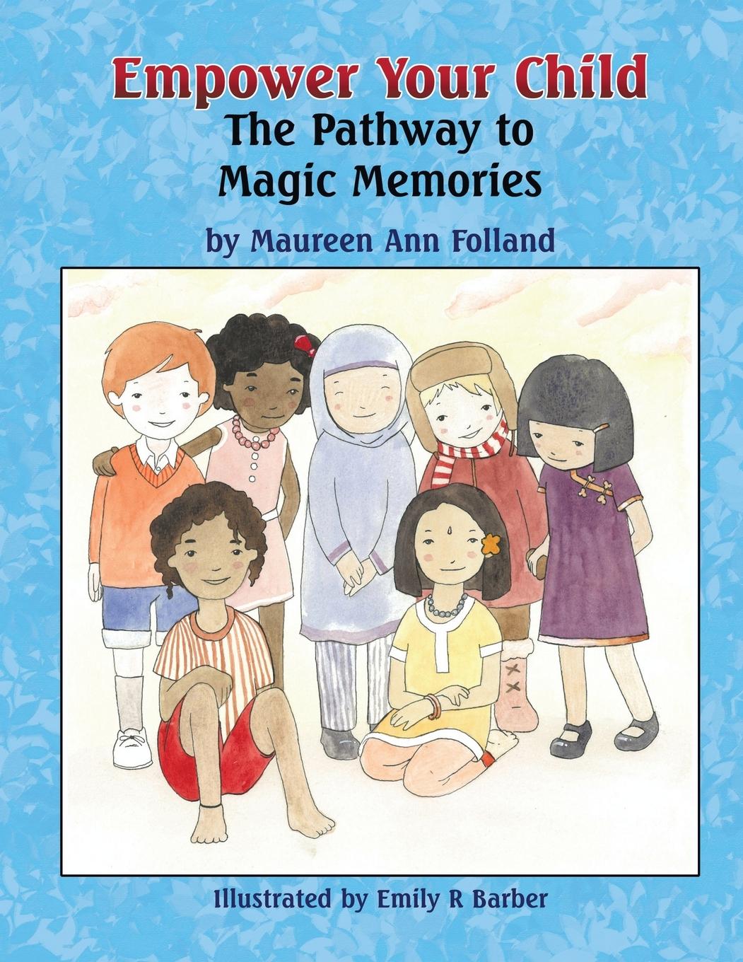 Empower Your Child - Folland, Maureen Ann