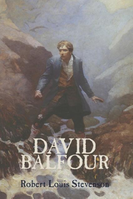 Stevenson, R: David Balfour - Stevenson, Robert Louis