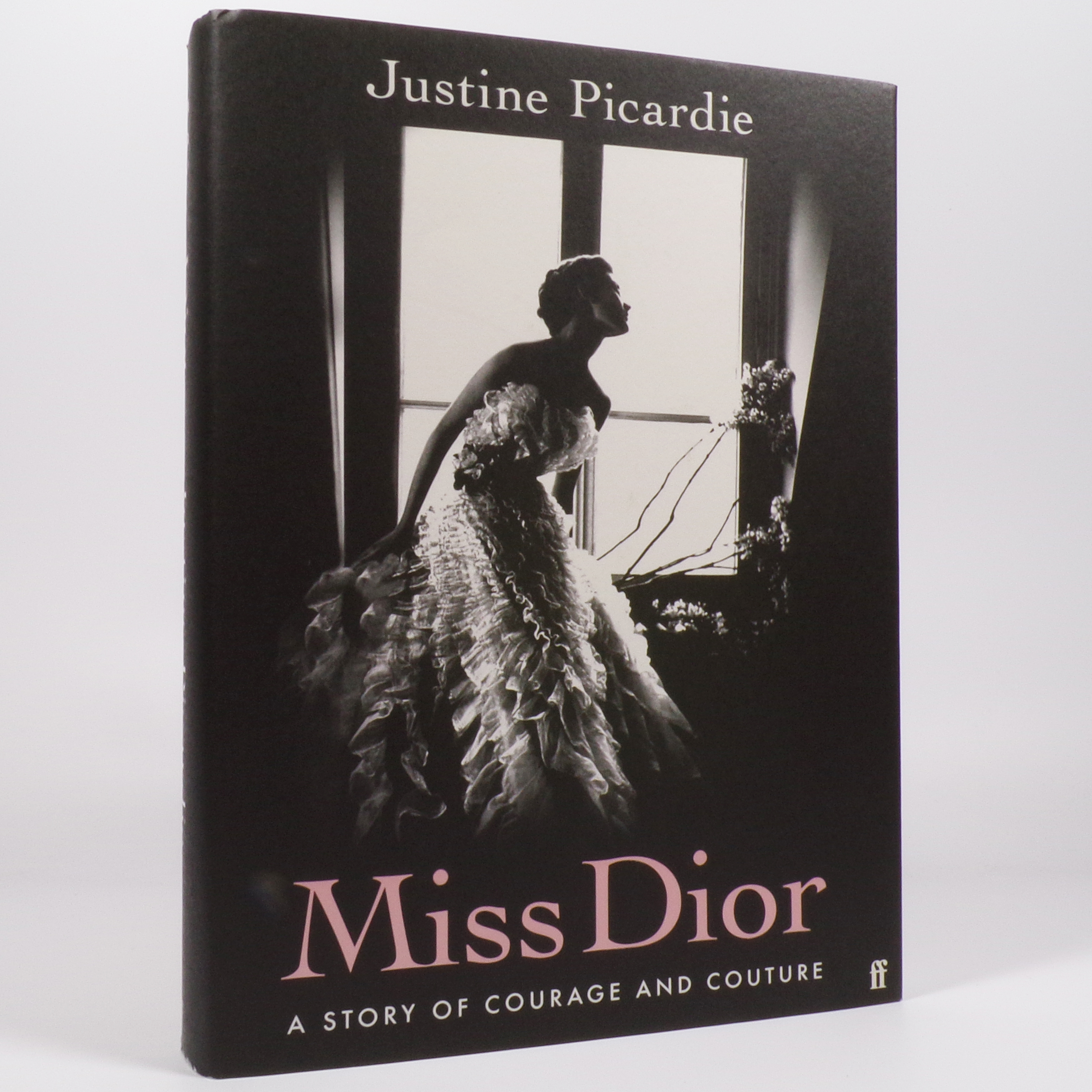Miss Dior. A Story of Courage and Couture - Signed First Edition PICARDIE, Justine (born 1961). [Fine] [Hardcover]