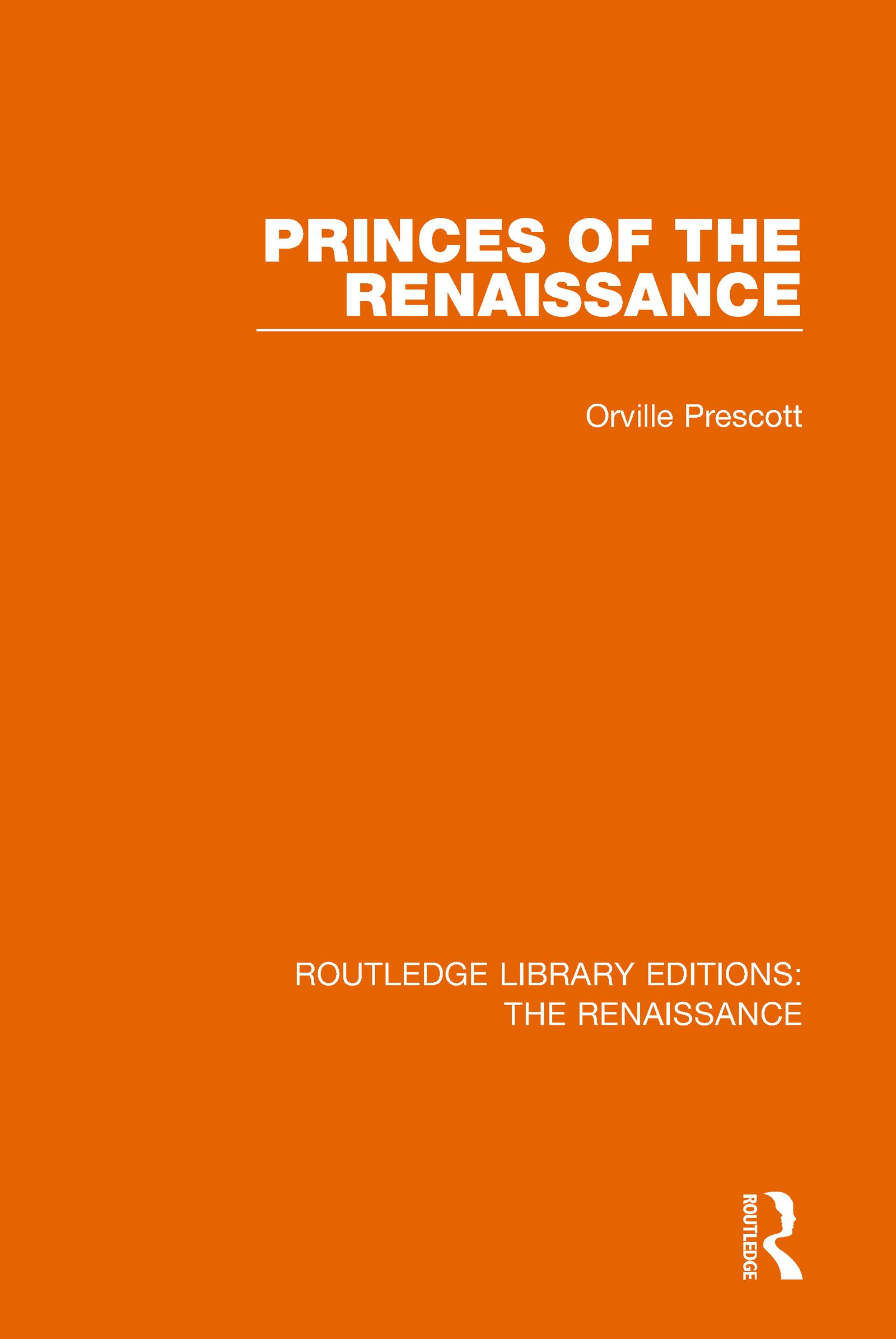 Princes of the Renaissance - Orville Prescott