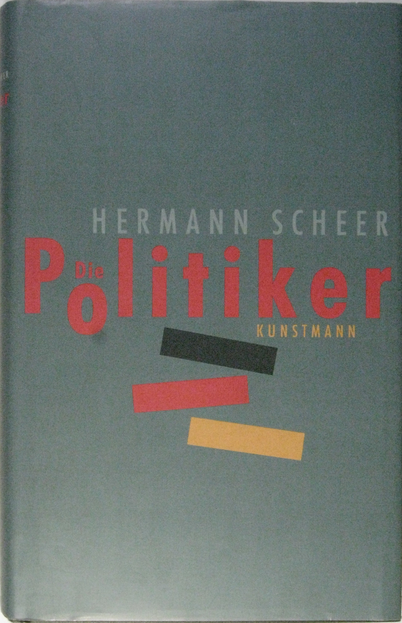 Die Politiker. - Scheer, Hermann