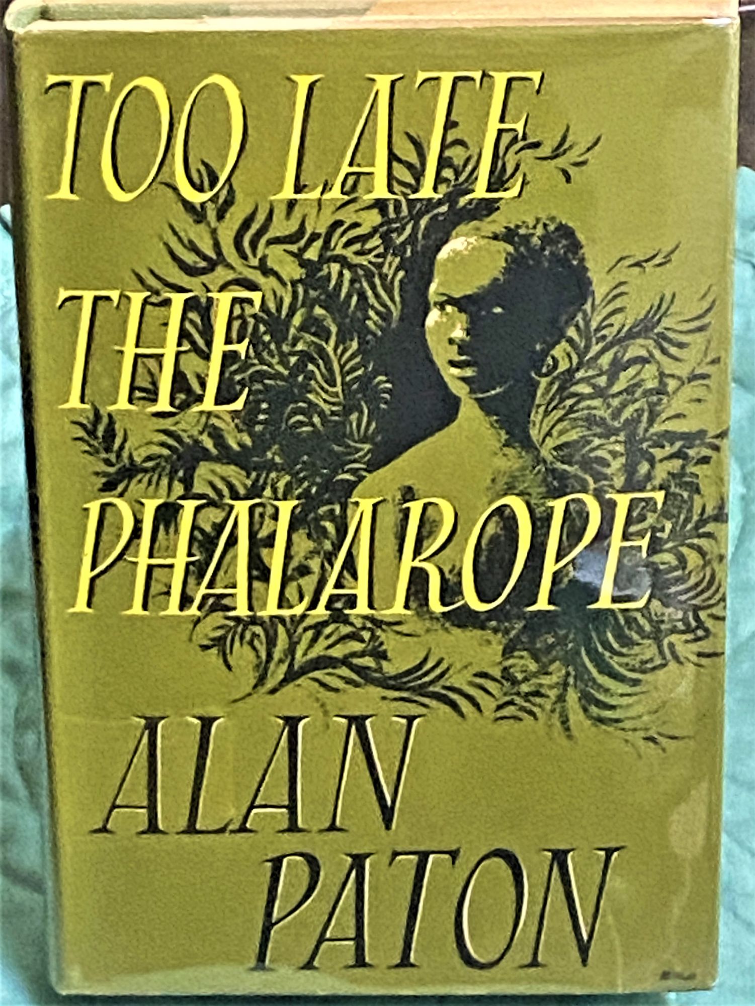 Too Late the Phalarope Alan Paton [ ] [Hardcover]