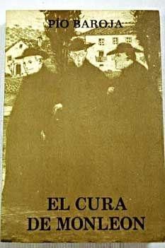 EL CURA DE MONLEON - PIO BAROJA