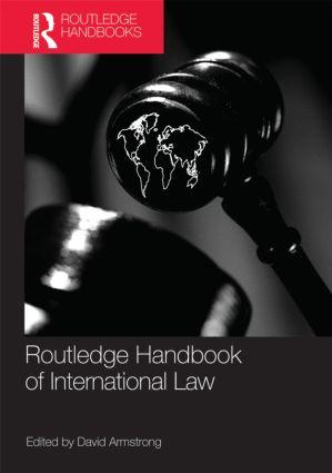 Routledge Handbook of International Law - Armstrong, David