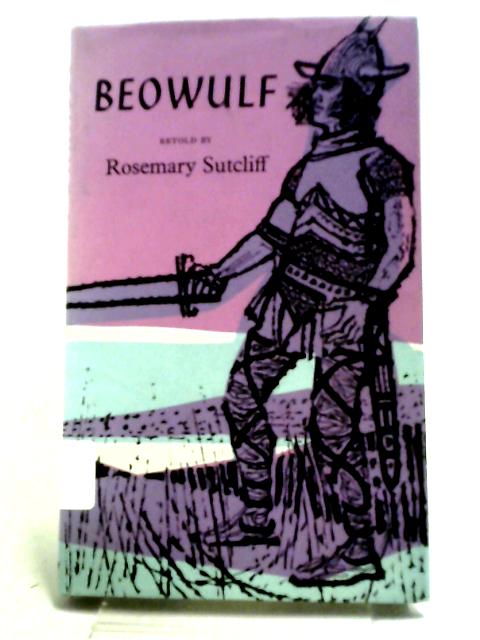 Beowulf - Rosemary Sutcliff