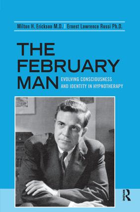 The February Man - Milton H. Erickson|Ernest Lawrence Rossi