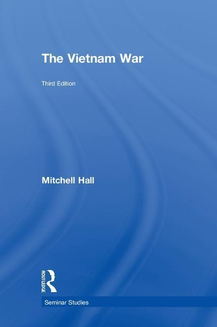 Hall, M: The Vietnam War - Mitchell Hall