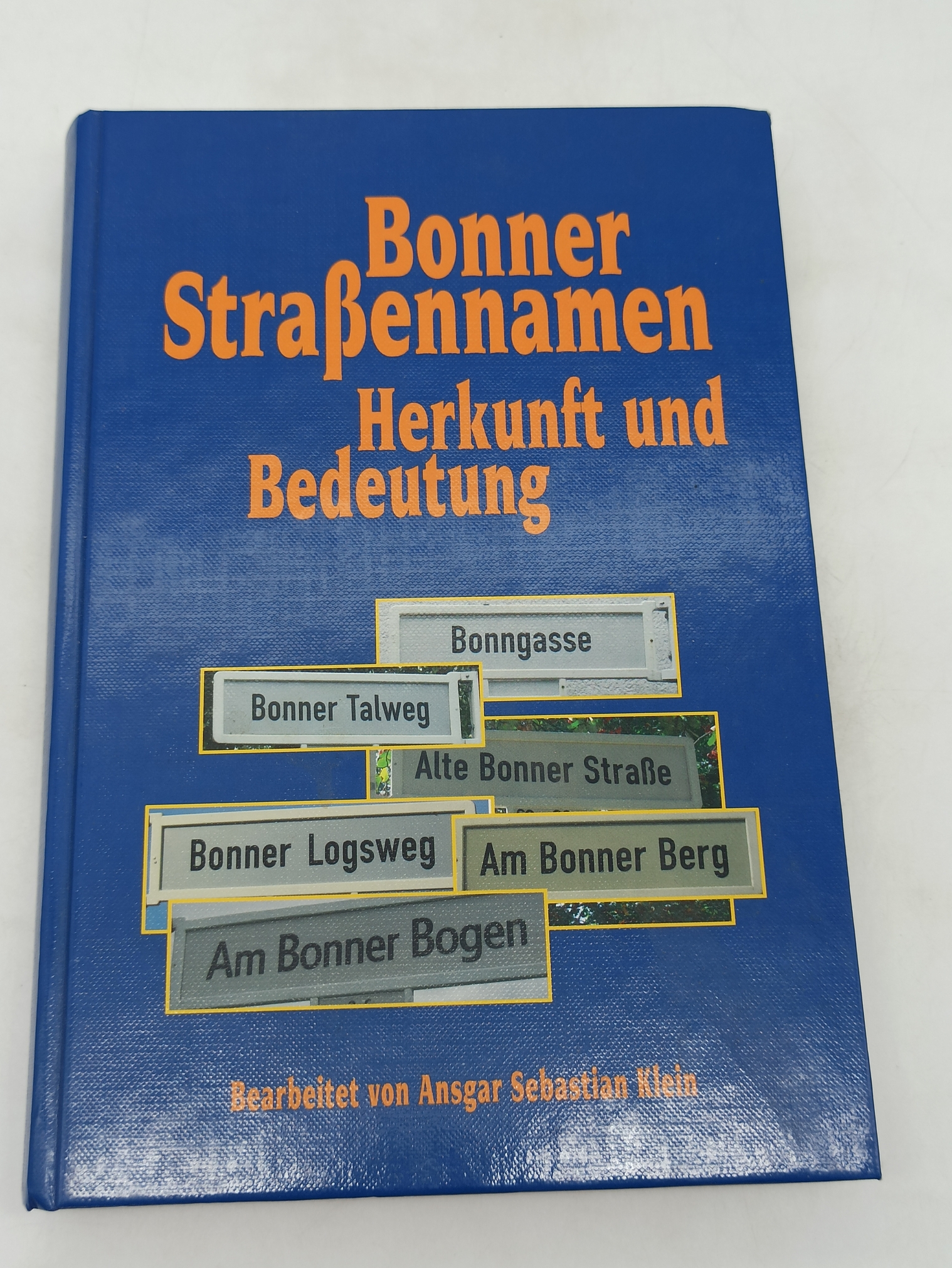 Bonner Straßennamen (Veröffentlichungen des Stadtarchivs Bonn) - Ansgar Sebastian, Klein