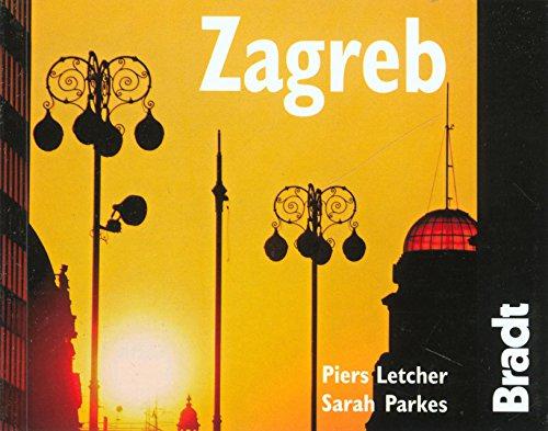 Zagreb (Bradt Travel Guides (City Guides)) - Letcher, Piers, Parkes, Sarah