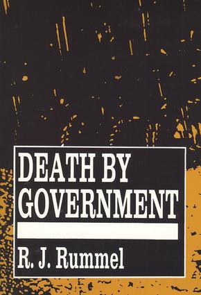 Rummel, R: Death by Government - R. J. Rummel