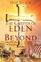 THE GARDEN OF EDEN and BEYOND - Legler, Don