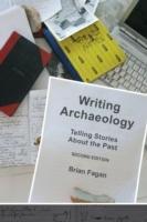 Fagan, B: Writing Archaeology - Brian M. Fagan (University of California, USA)