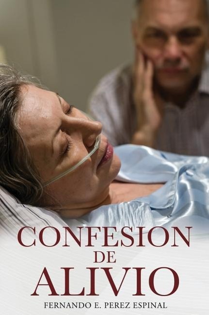Confesion de Alivio - Perez Espinal, Fernando E.