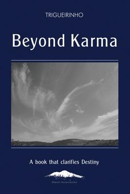 Beyond Karma - Netto, Jose Netto Trigueirinho