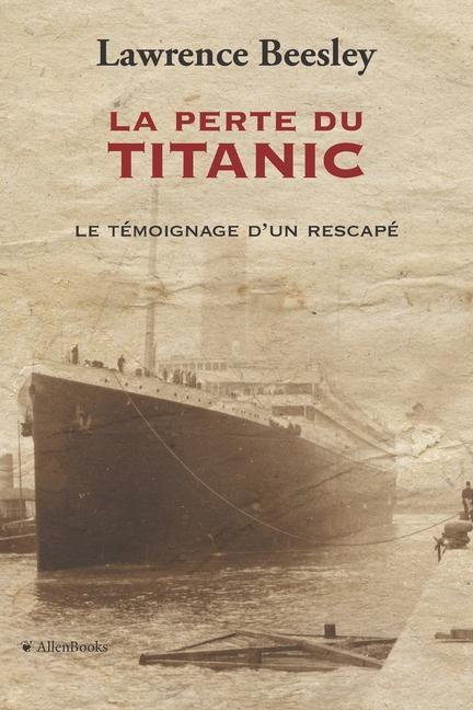La perte du Titanic - Beesley, Lawrence