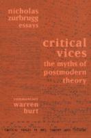 Critical Vices - Nicholas Zurbrugg|Warren Burt
