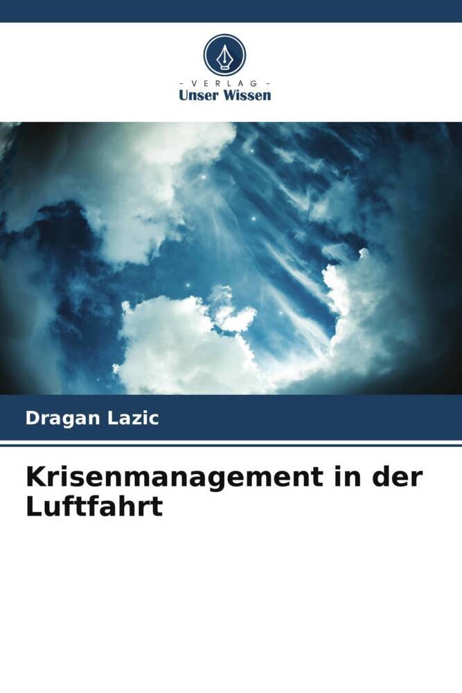 Krisenmanagement in der Luftfahrt - Dragan Lazic