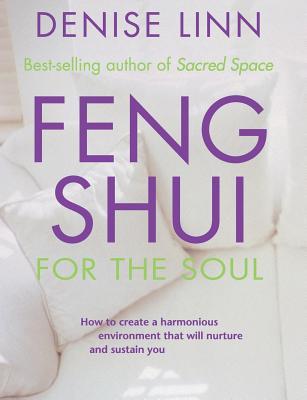 Feng Shui for the Soul - Linn, Denise