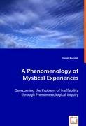 A Phenomenology of Mystical Experiences - Kurstak, Daniel