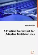 A Practical Framework for Adaptive Metaheuristics - Varrentrapp, Klaus