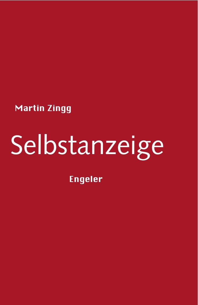 Selbstanzeige - Zingg, Martin