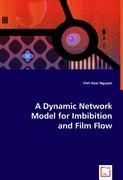 A Dynamic Network Model for Imbibition and Film Flow - Nguyen, Viet Hoai