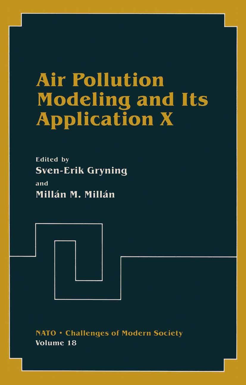 Air Pollution Modeling and Its Application X - Gryning, Sven-Erik|Millán, M. M.