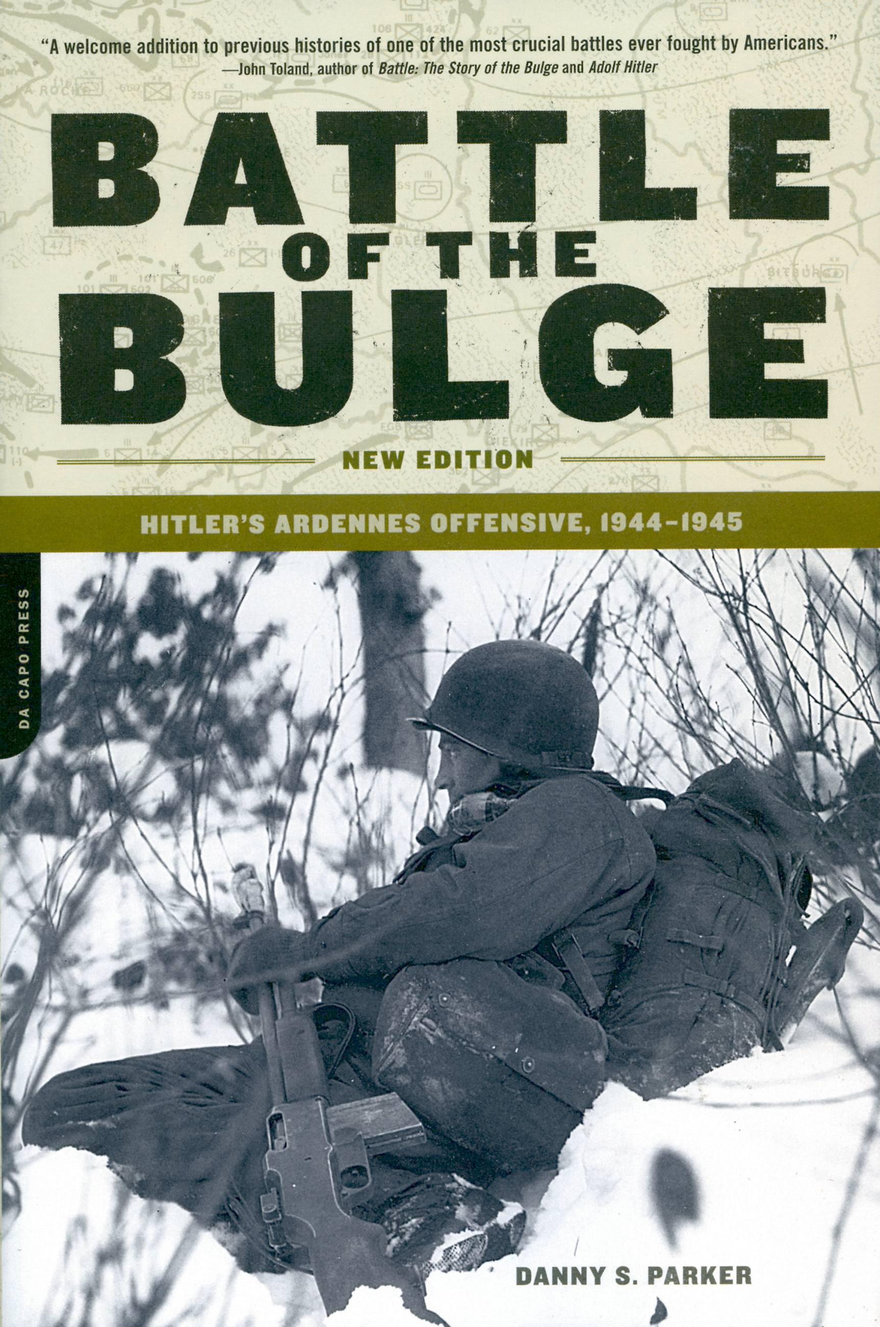 Battle of the Bulge: Hitler\\ s Ardennes Offensive, 1944-194 - Parker, Danny