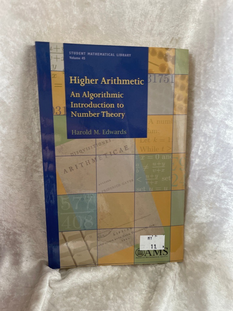 Higher Arithmetic: An Algorithmic Introduction to Number Theory (Student Mathematical Library, vol.45) - Edwards, Harold M.