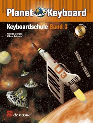 Planet Keyboard, Keyboardschule, mit Audio-CD. Bd.3 - Merkies, Michiel|Aukema, Willem