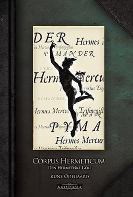 Corpus Hermeticum: Den Hermetiske Lære