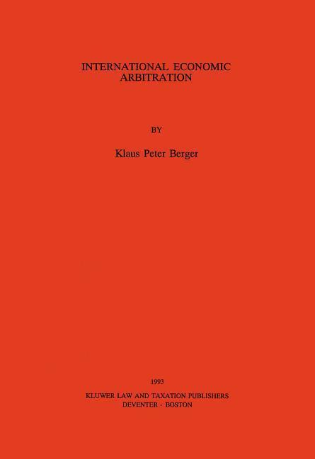 International Economic Arbitration - Klaus Berger