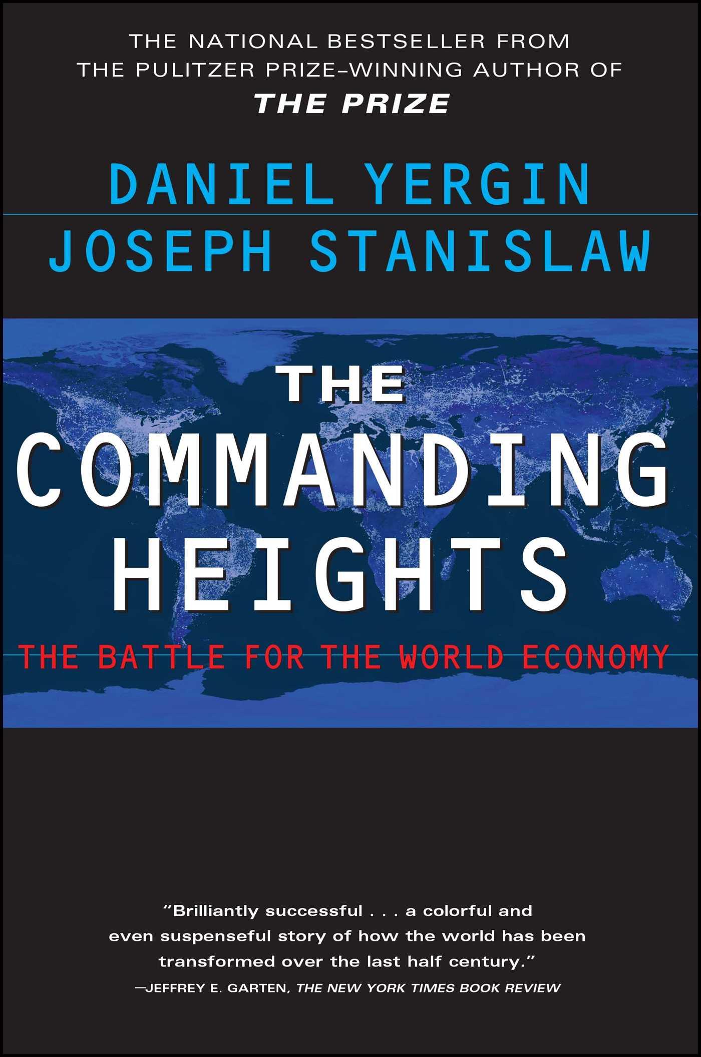 The Commanding Heights - Yergin, Daniel|Stanislaw, Joseph