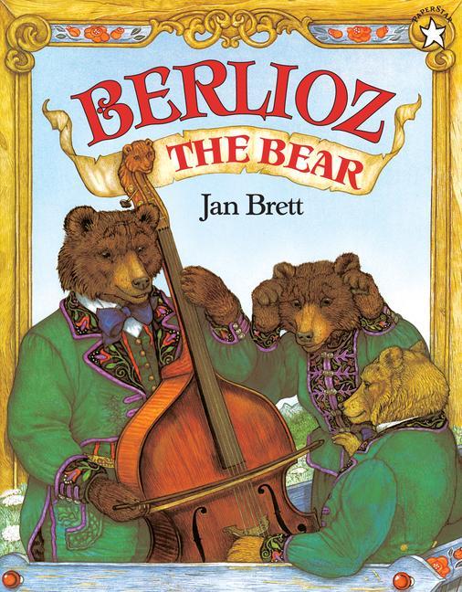 Berlioz the Bear - Jan Brett