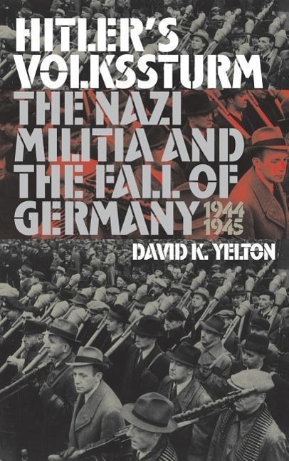 Hitler\\ s Volksstur - Yelton, David K.