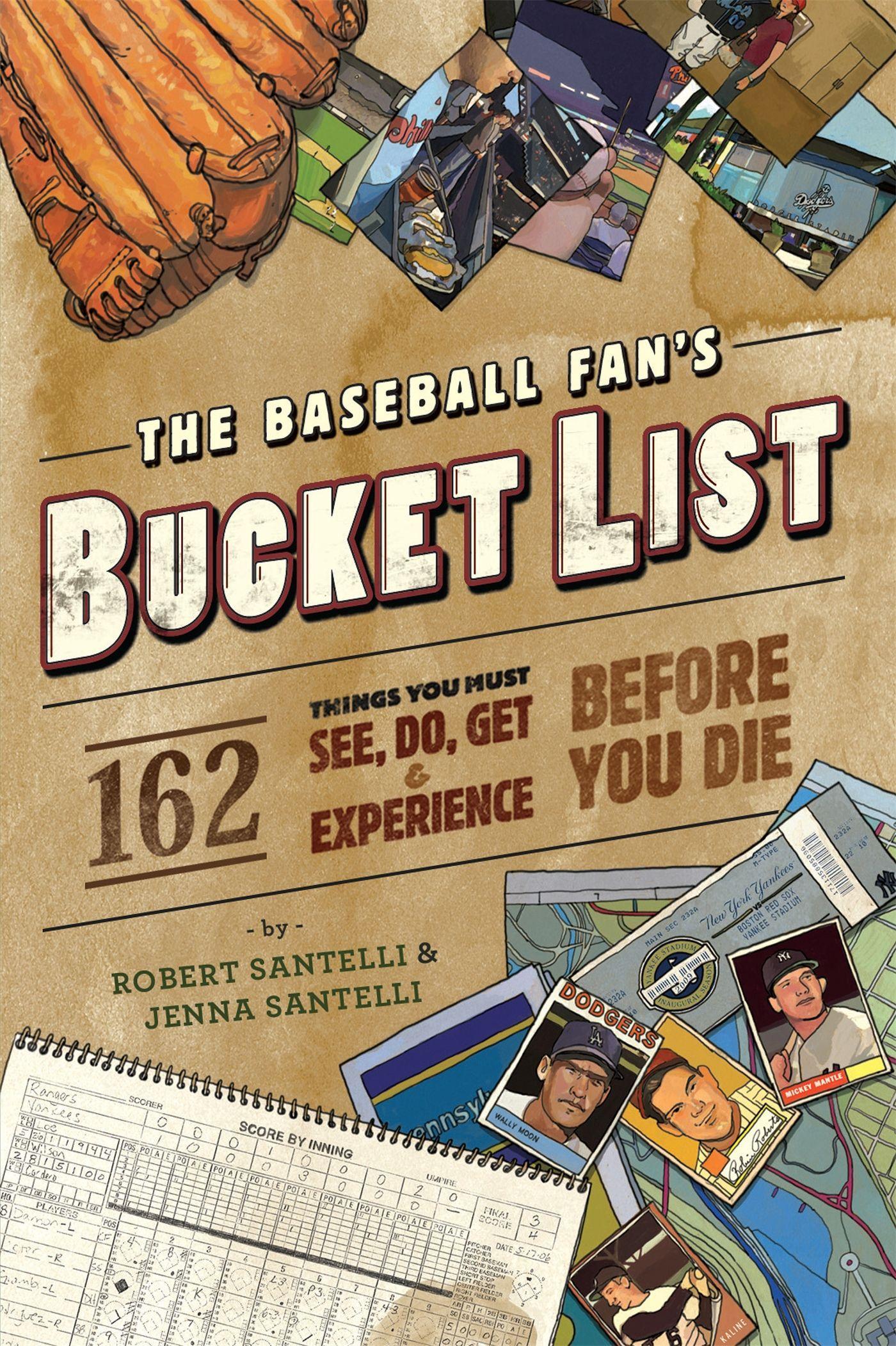 The Baseball Fan\\ s Bucket Lis - Santelli, Robert|Santelli, Jenna