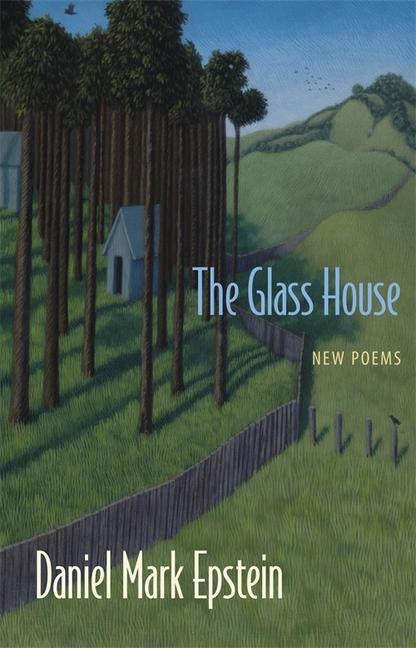 The Glass House - Epstein, Daniel Mark