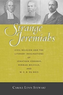 Strange Jeremiahs - Stewart, Carole Lynn