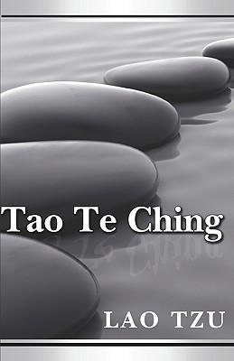 TAO TE CHING - Tzu, Lao