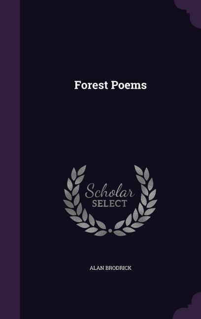 FOREST POEMS - Brodrick, Alan