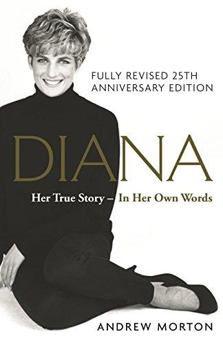 Diana: Her True Story - In Her Own Words: The Sunday Times Number-One Bestseller - Morton, Andrew