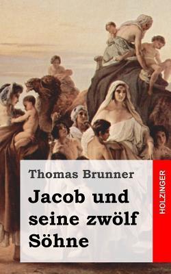 GER-JACOB UND SEINE ZWOLF SOHN - Brunner, Thomas|Ingelman-Sundberg, Catharina