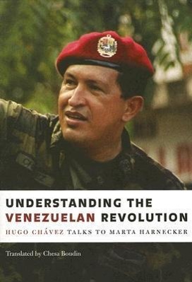 UNDERSTANDING THE VENEZUELAN R - Chavez, Hugo|Harnecker, Marta