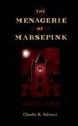 The Menagerie of Marsepink - Salvucci, Claudio R.