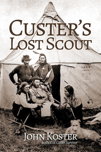 Custer\\ s Lost Scou - Koster, John