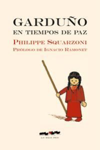 GARDUÑO, EN TIEMPOS DE PAZ - SQUARZONI PHILIPPE