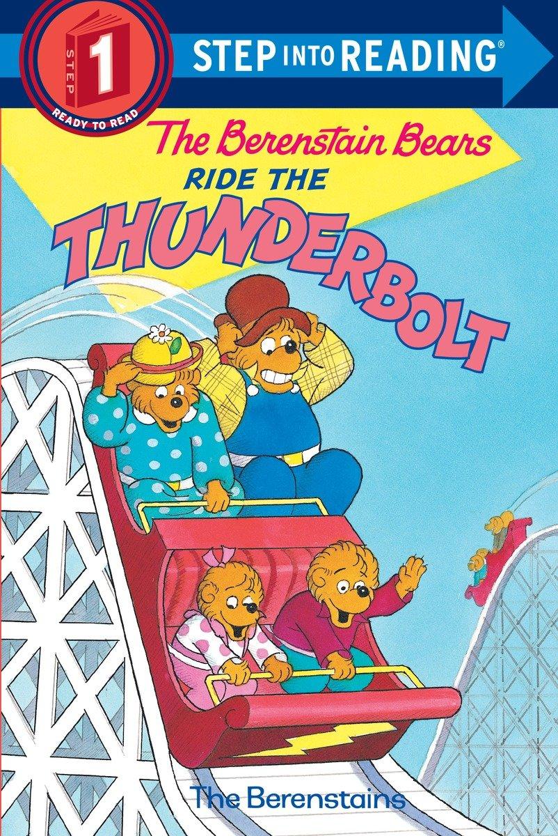 The Berenstain Bears Ride the Thunderbolt - Stan Berenstain|Jan Berenstain